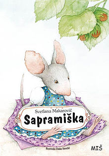 Dogodivščine prebrisane in hrabre Sapramiške Dogodivščine prebrisane in hrabre Sapramiške